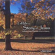 Becky Calvert -- Tell Me The Story Of Jesus