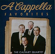 Calvary Quartet -- A Cappella Favorites