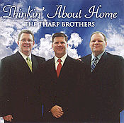 The Tharp Brothers -- Thinkin' About Home