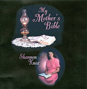 Shannon Steele Knox -- My Mother's Bible