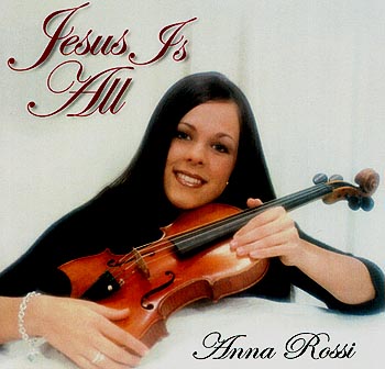 Ann Rossi -- Jesus Is All