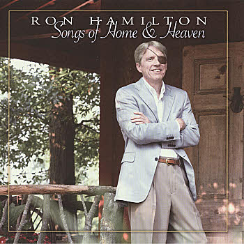 Ron Hamilton -- Songs Of Home And Heaven