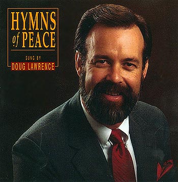 Doug Lawrence -- Hymns Of Peace
